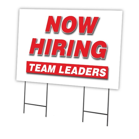 Now Hiring Team Leaders Yard Sign & Stake Outdoor Plastic Coroplast Window